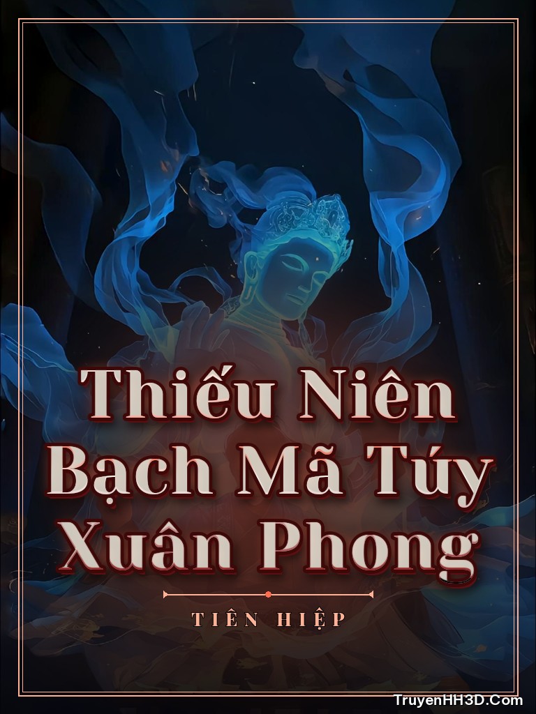 Bìa Thiếu Niên Bạch Mã Túy Xuân Phong