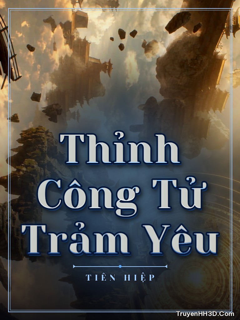 Bìa truyện Thỉnh Công Tử Trảm Yêu