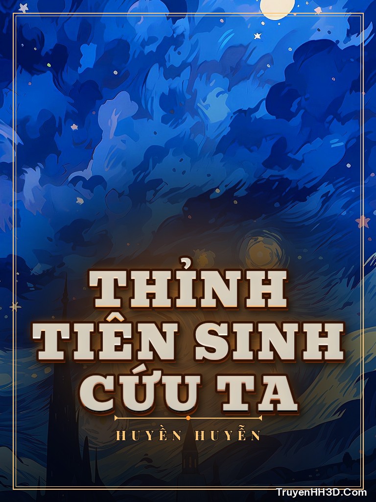 Bìa truyện Thỉnh Tiên Sinh Cứu Ta