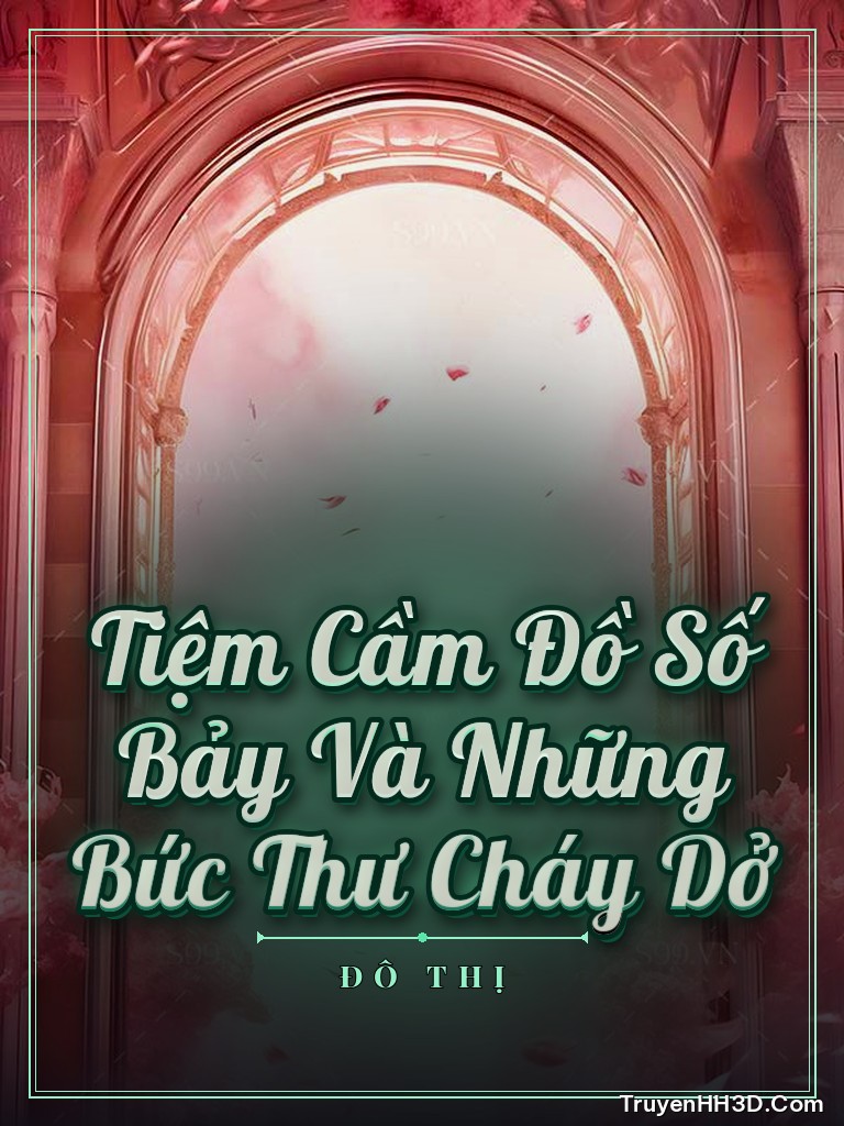 Bìa Tiệm Cầm Đồ Số Bảy Và Những Bức Thư Cháy Dở