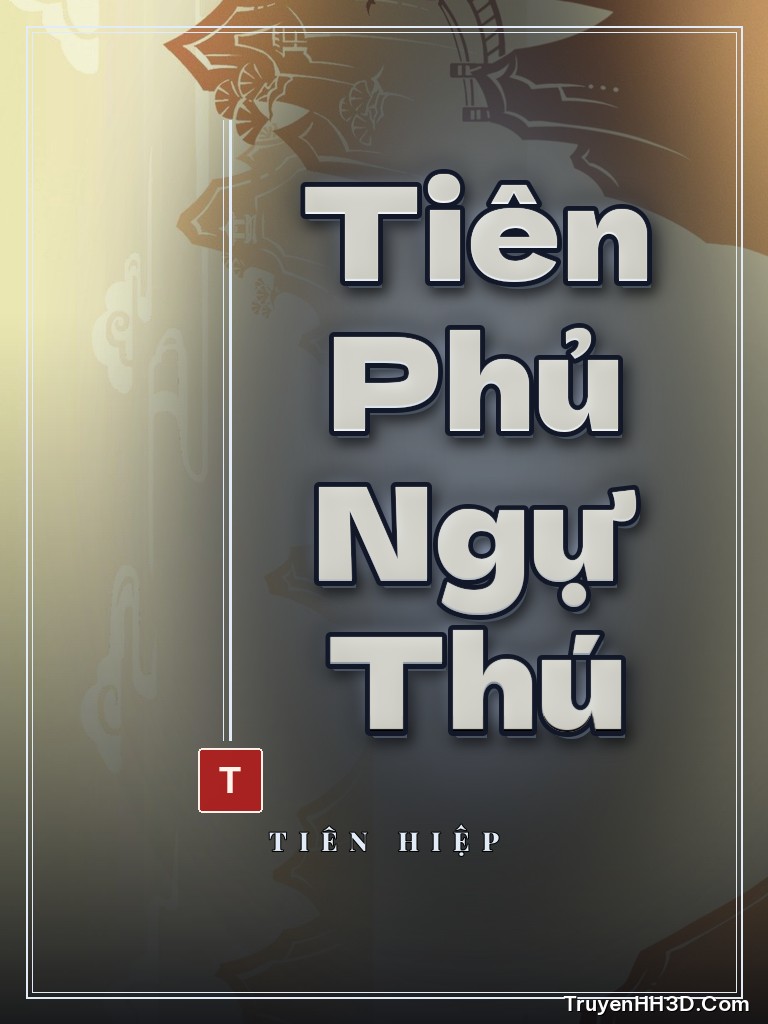 Bìa Tiên Phủ Ngự Thú