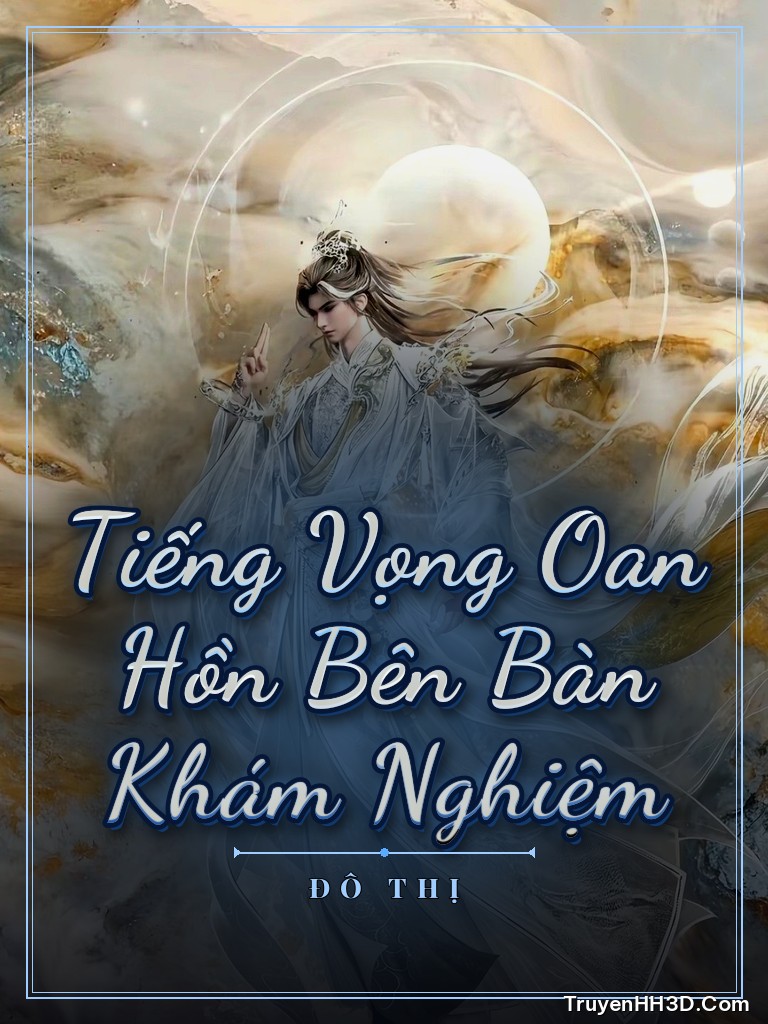Bìa Tiếng Vọng Oan Hồn Bên Bàn Khám Nghiệm