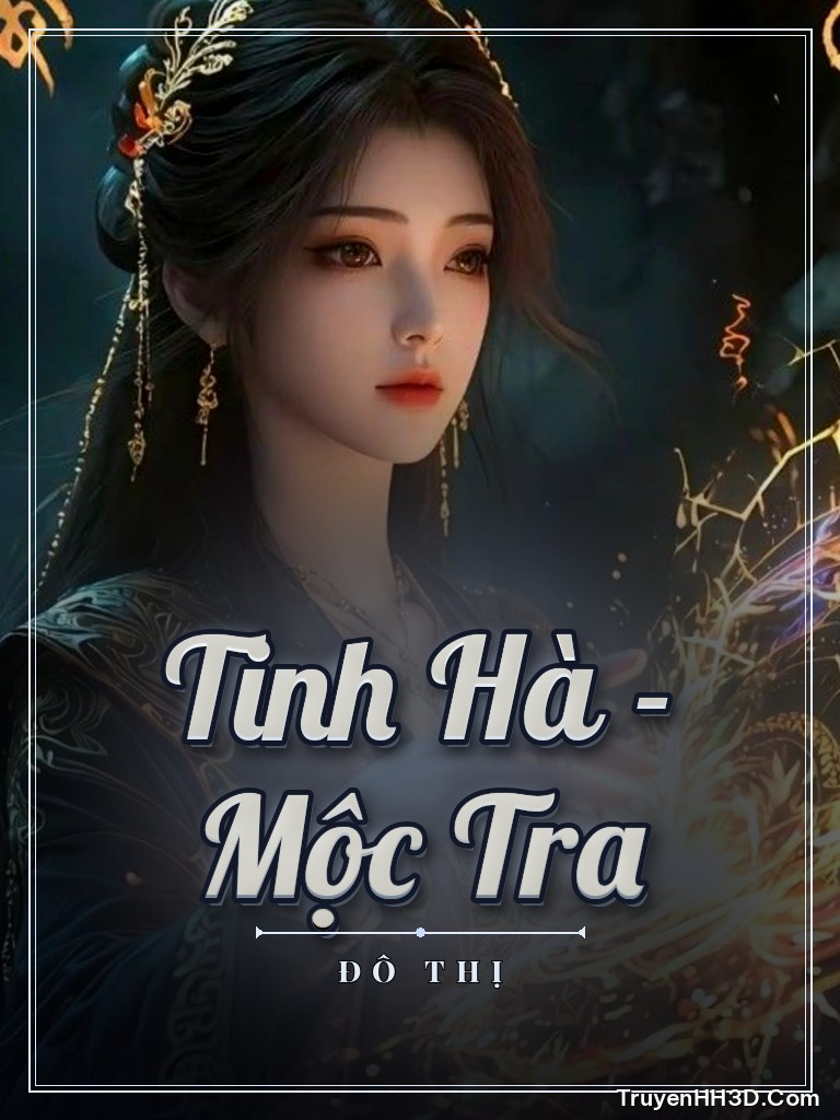 Bìa truyện Tinh Hà - Mộc Tra