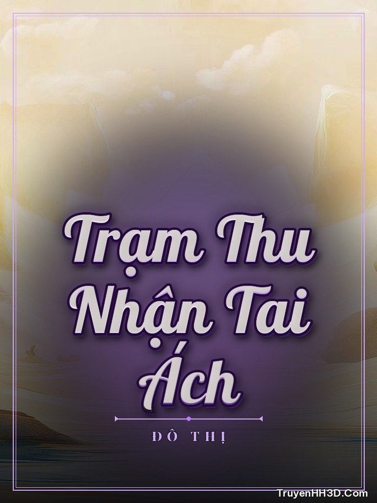 Bìa truyện Trạm Thu Nhận Tai Ách