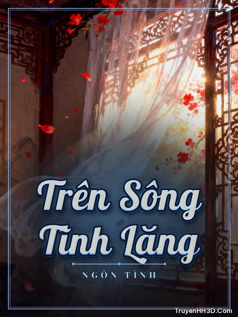 Bìa truyện Trên Sông Tĩnh Lặng