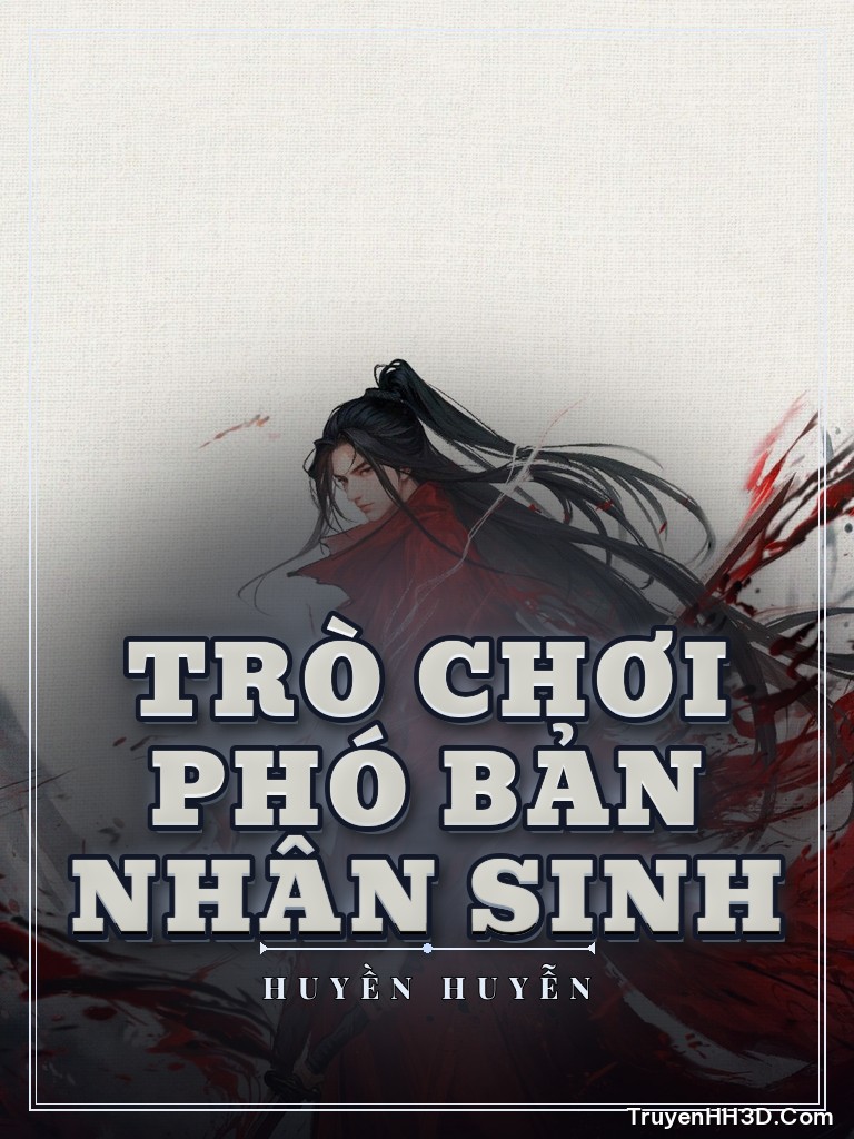 Bìa Trò Chơi Phó Bản Nhân Sinh