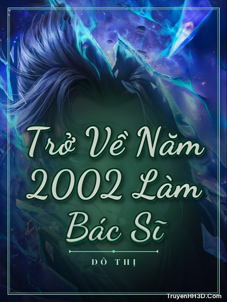 Bìa Trở Về Năm 2002 Làm Bác Sĩ
