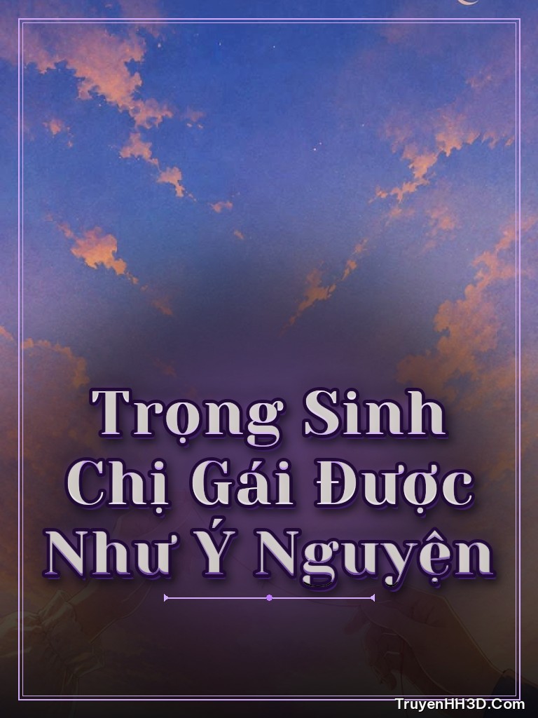 Bìa truyện Trọng Sinh Chị Gái Được Như Ý Nguyện