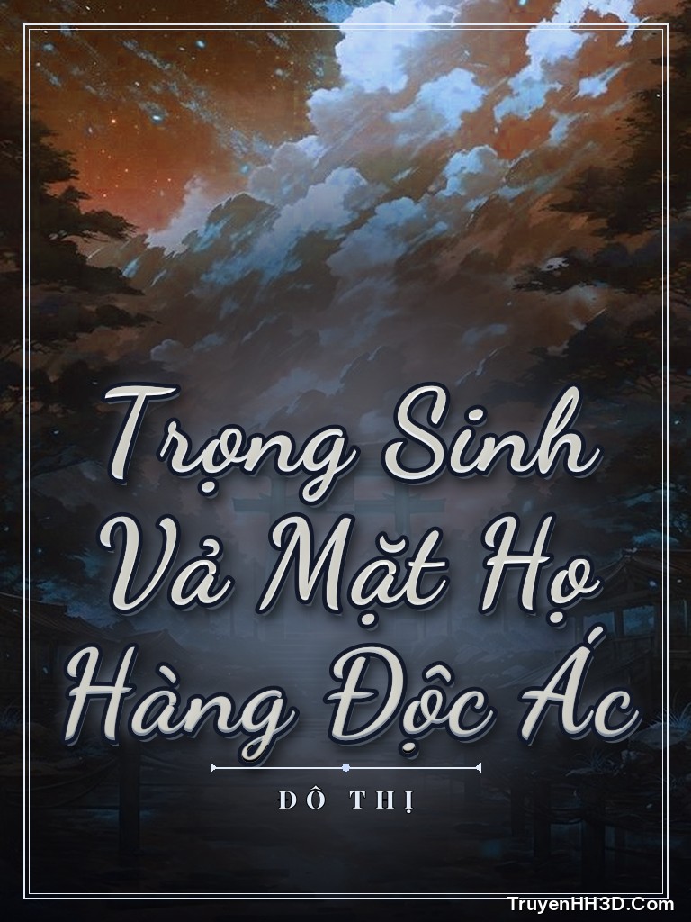 Bìa Trọng Sinh Vả Mặt Họ Hàng Độc Ác