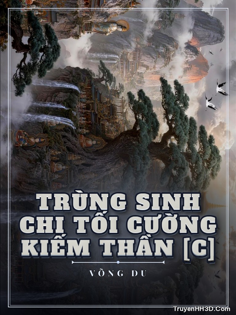 Bìa Trùng Sinh Chi Tối Cường Kiếm Thần [C]