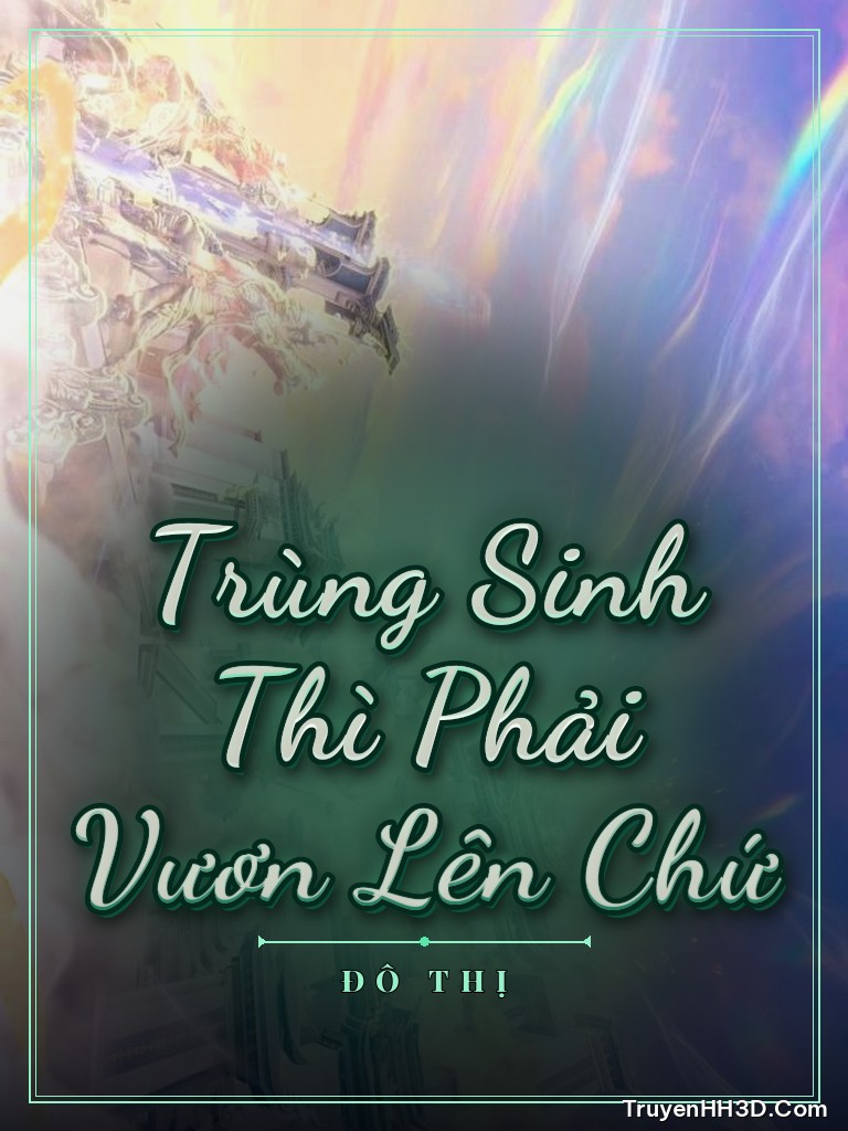 Bìa Trùng Sinh Thì Phải Vươn Lên Chứ