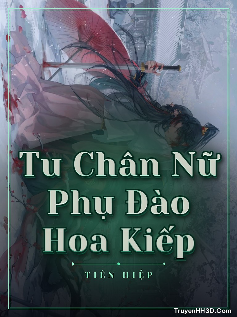 Bìa Tu Chân Nữ Phụ Đào Hoa Kiếp