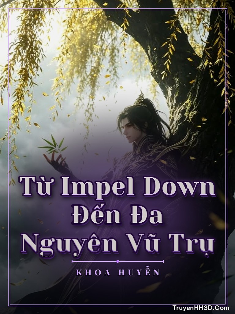 Bìa Từ Impel Down Đến Đa Nguyên Vũ Trụ