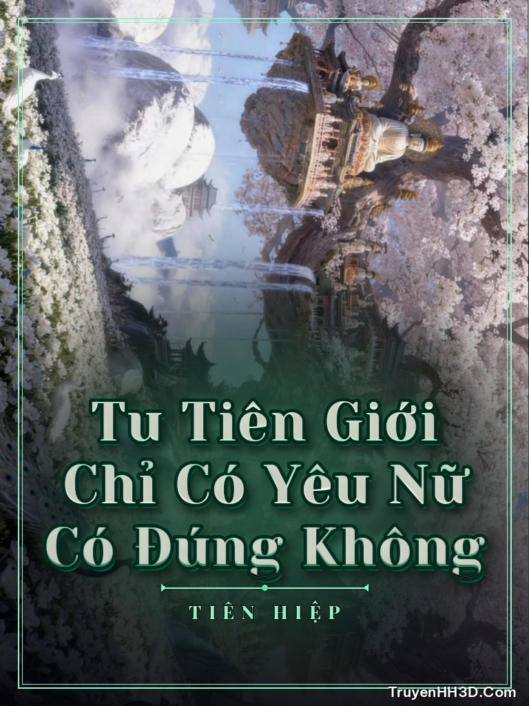 Bìa Tu Tiên Giới Chỉ Có Yêu Nữ Có Đúng Không