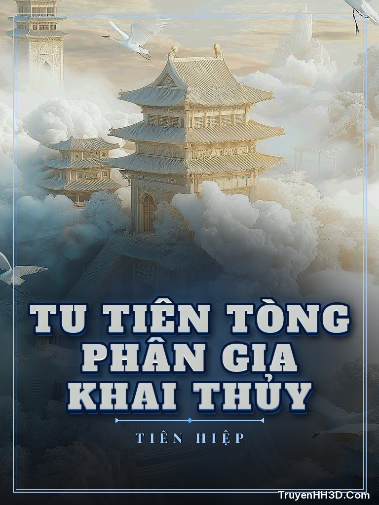 Bìa Tu Tiên Tòng Phân Gia Khai Thủy