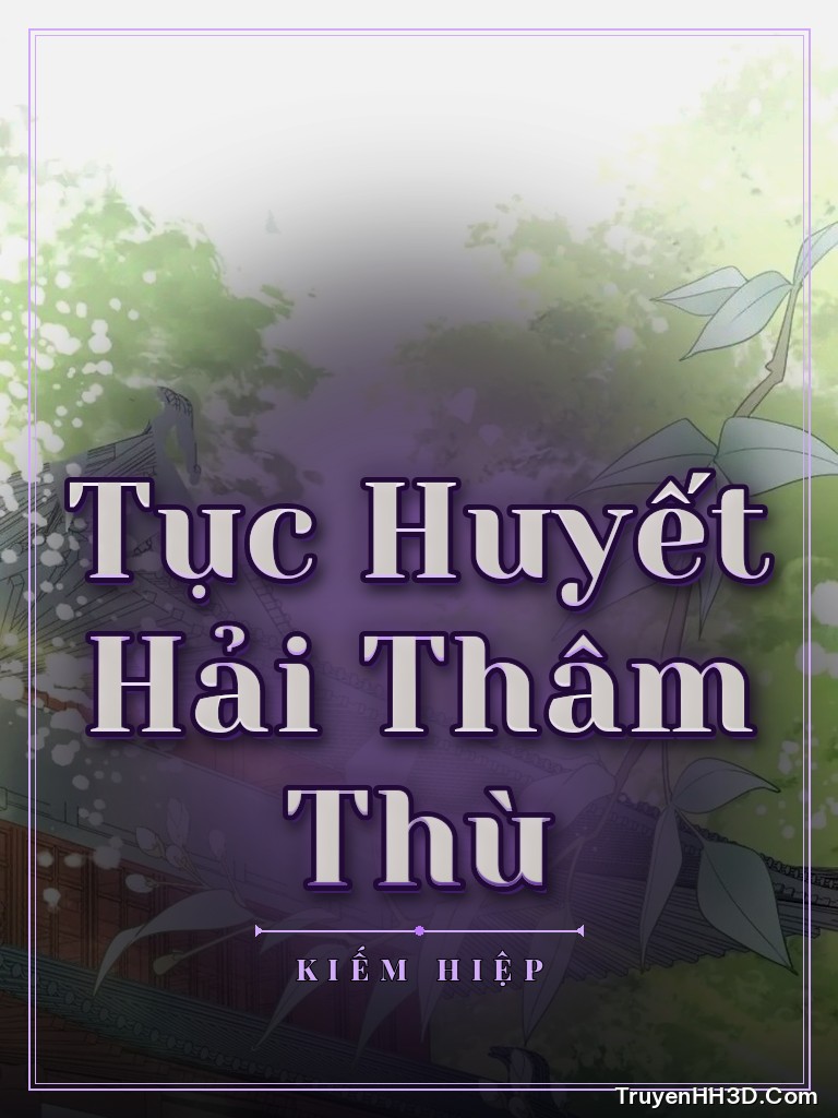Bìa Tục Huyết Hải Thâm Thù