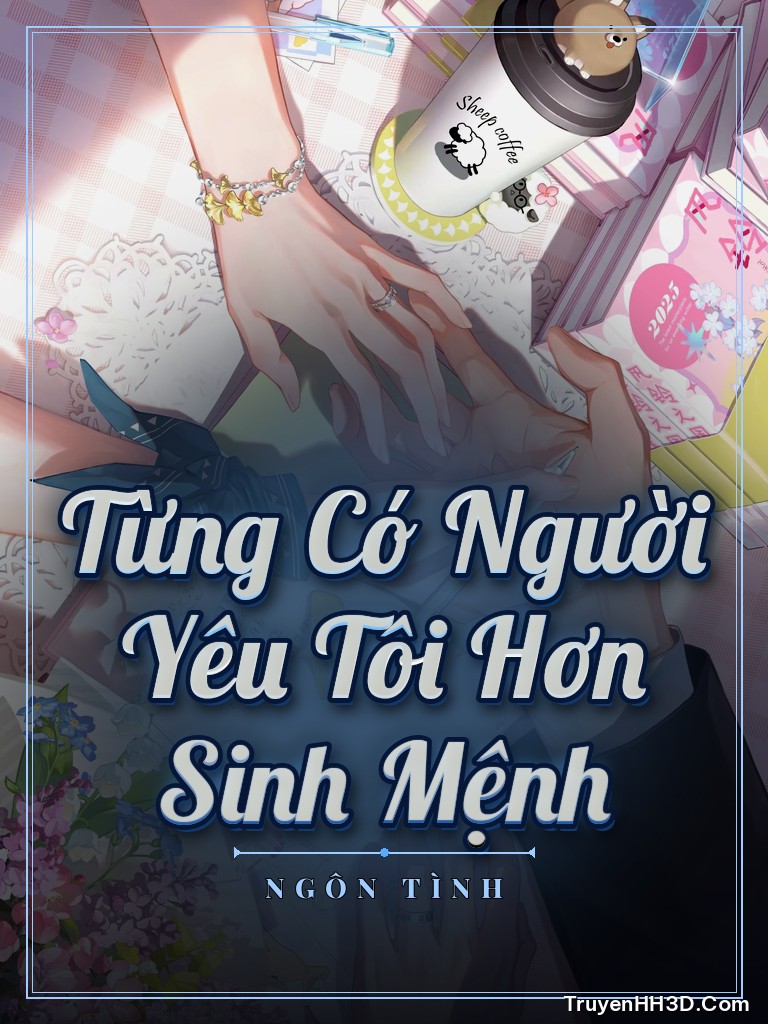 Bìa Từng Có Người Yêu Tôi Hơn Sinh Mệnh