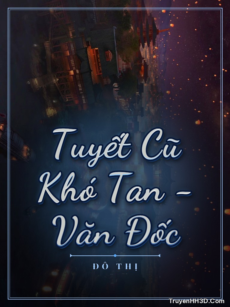Bìa Tuyết Cũ Khó Tan - Văn Đốc