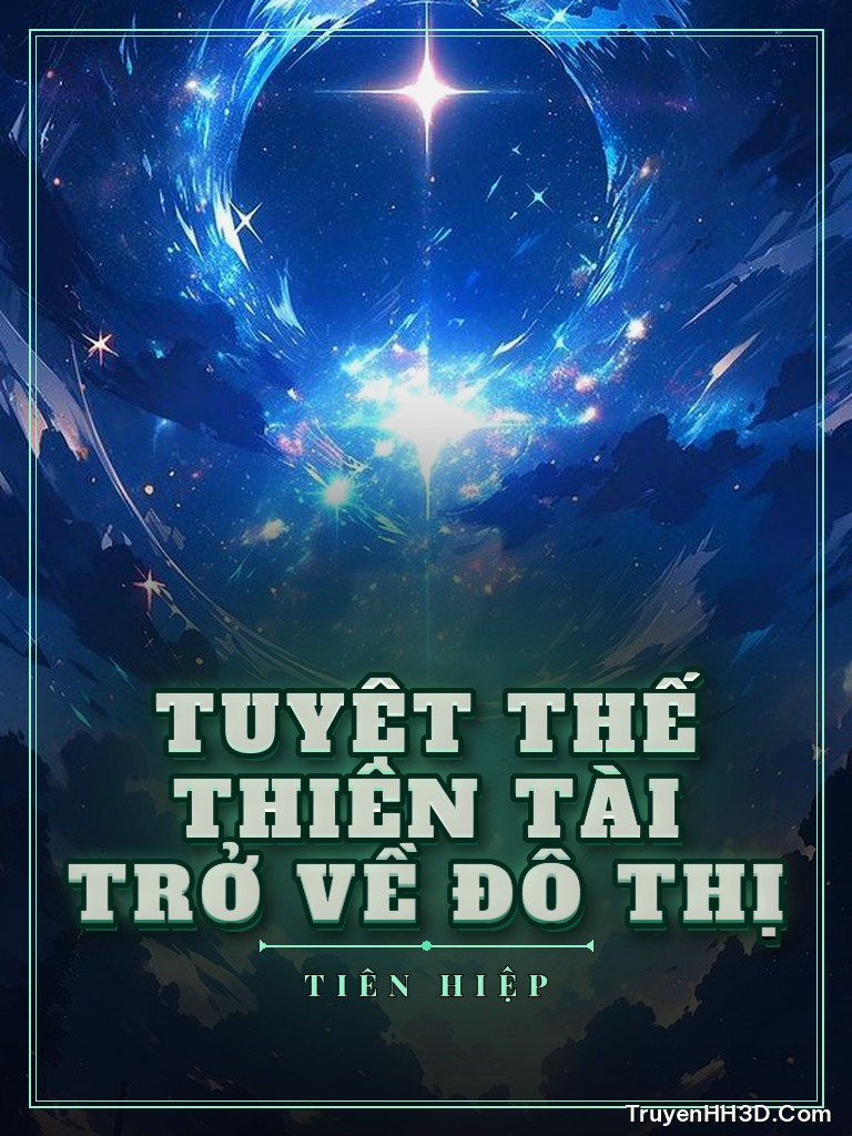 Bìa Tuyệt Thế Thiên Tài Trở Về Đô Thị