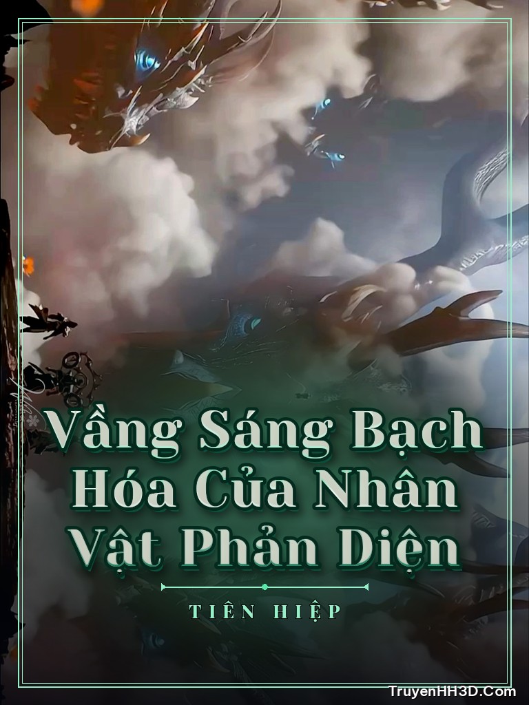 Bìa Vầng Sáng Bạch Hóa Của Nhân Vật Phản Diện