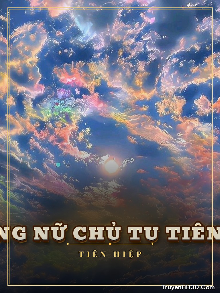 Bìa Xuyên Không Nữ Chủ Tu Tiên Chậm Thôi