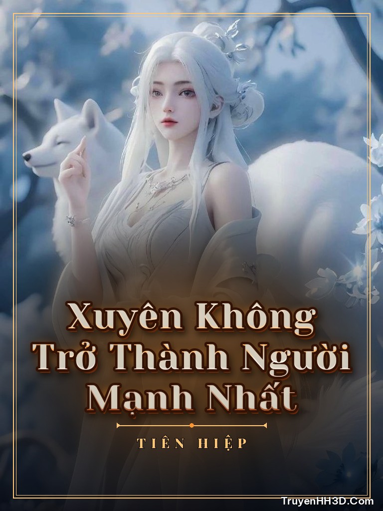 Bìa Xuyên Không Trở Thành Người Mạnh Nhất