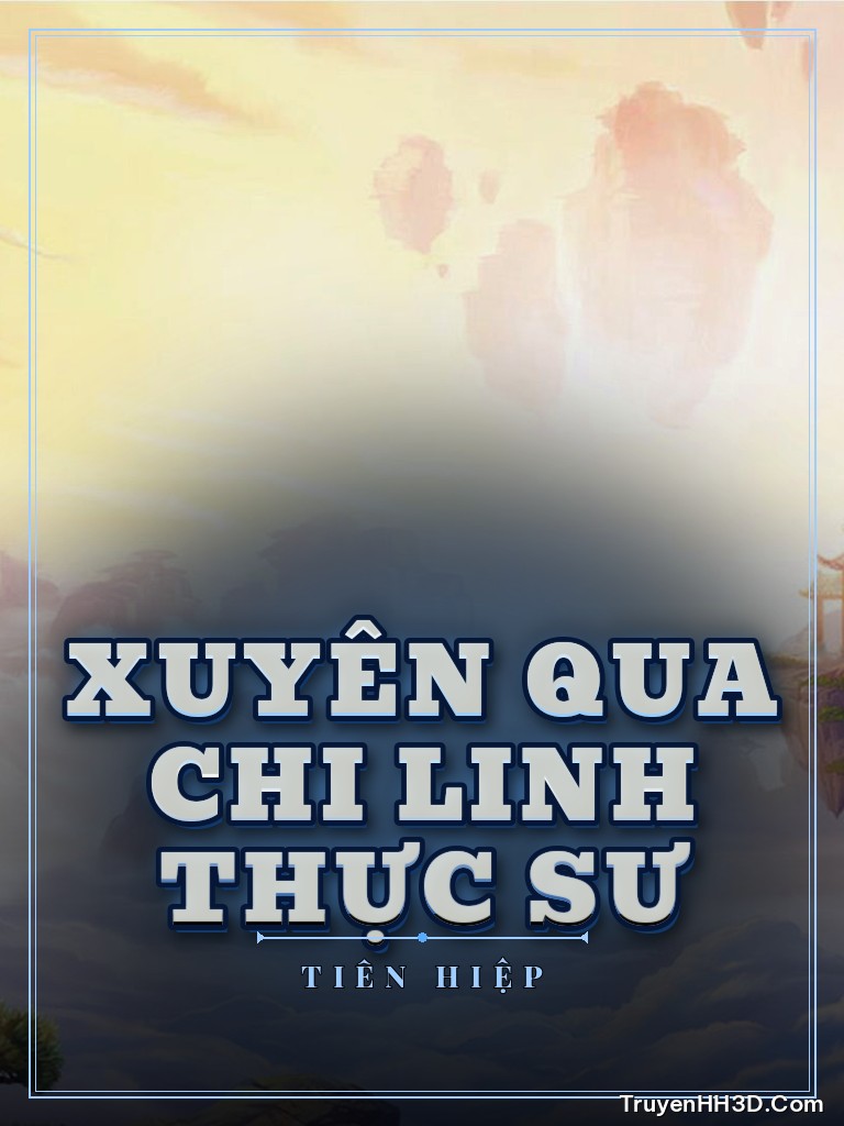Bìa Xuyên Qua Chi Linh Thực Sư