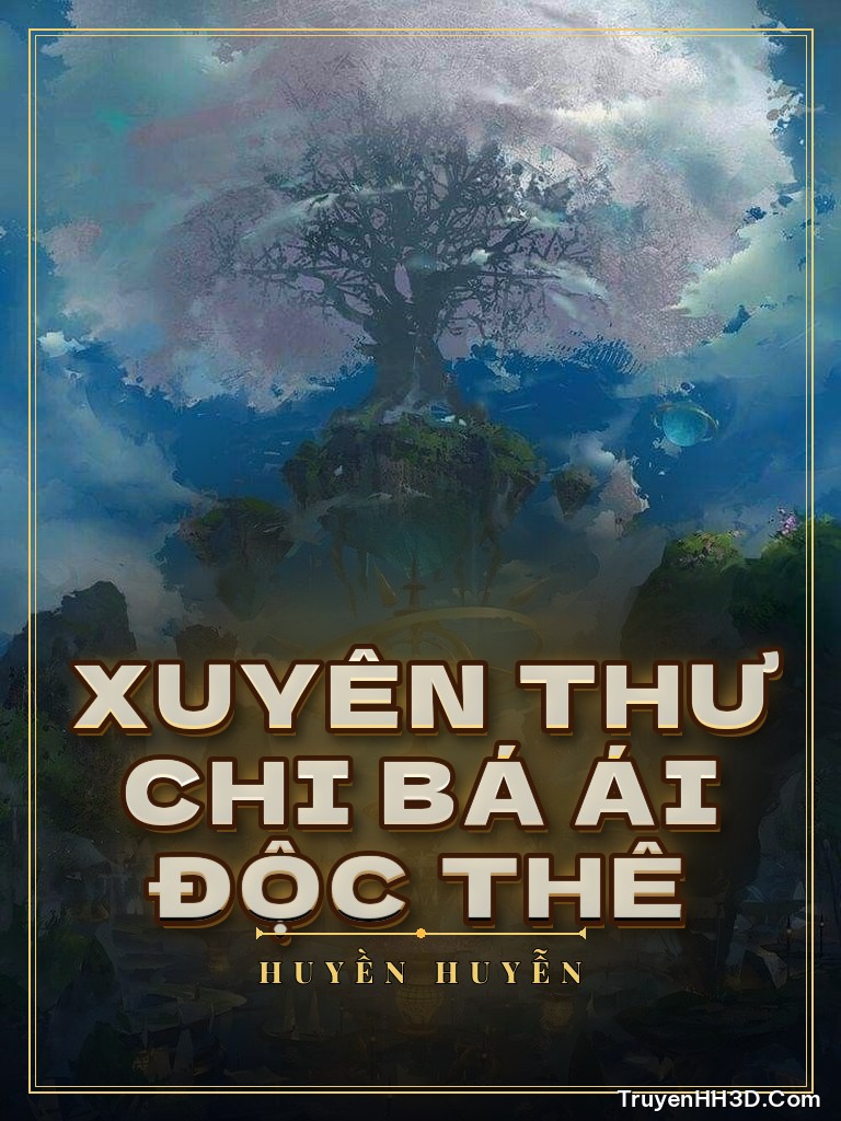 Bìa Xuyên Thư Chi Bá Ái Độc Thê