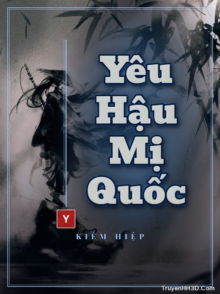 Bìa Yêu Hậu Mị Quốc